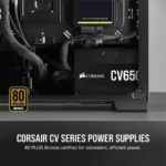 Corsair CV650 80 Plus Bronze Certified, 650 Watt Non-Modular Power Supply 3 Thomson NEO Core Series Intel Core i5 12th Gen 1235U (16GB/512GB SSD/Win 11) 15.6 inch Thin and Light Laptop