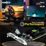 FRONTECH GT 610 2GB DDR3 64 Bits PCIe 2.0, High Efficiency, Quality Gaming Graphic Card 5 FRONTECH GT 610 2GB DDR3 64 Bits PCIe 2.0, High Efficiency, Quality Gaming Graphic Card