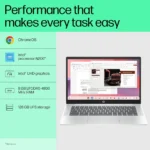 HP Chromebook, Core N200, 8GB, 128GB, Intel UHD Graphics, 14-inch Anti-Glare, Touchscreen, HD Laptop 3 HP Chromebook, Core N200, 8GB, 128GB, Intel UHD Graphics, 14-inch Anti-Glare, Touchscreen, HD Laptop